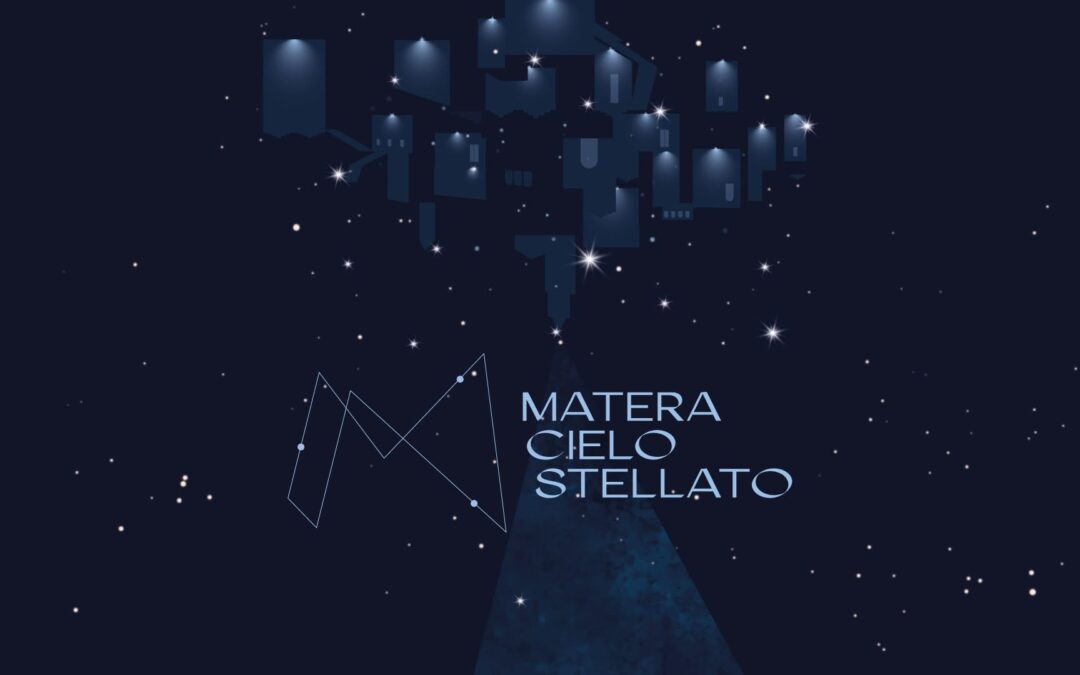 Matera Cielo Stellato: l’antico rito di luce nel cammino verso Matera Capitale Mediterranea della Cultura e del Dialogo 2026